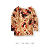 Feel the Fire Top *Online Exclusive*