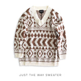 Just the Way Sweater *Online Exclusive*