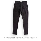 My Perfect Ponte Pants in Black *Online Exclusive*